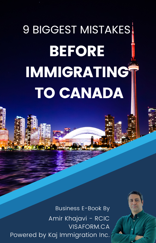 9 Biggest Mistakes Before Immigrating To Canada -Free E-Book
